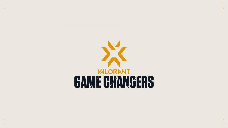 Game Changers VALORANT