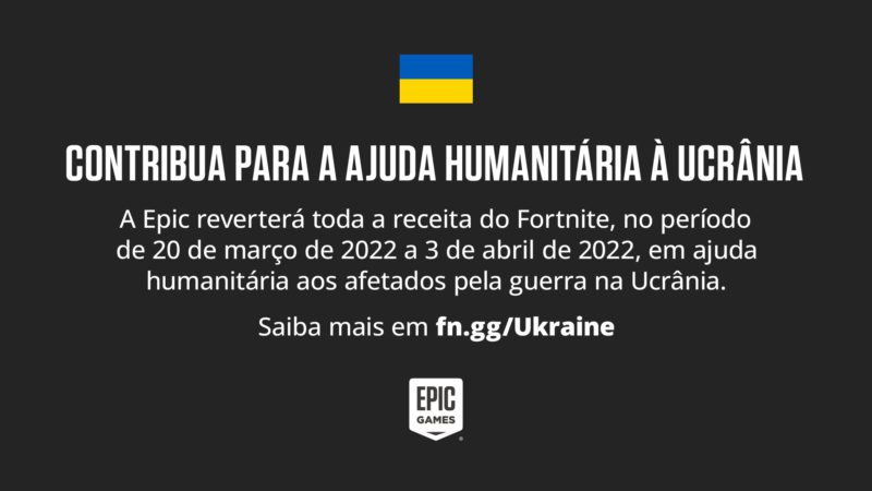 Receita arrecadada no Fortnite entre 20 de março e 3 de abril irá para ajuda humanitária na Ucrânia