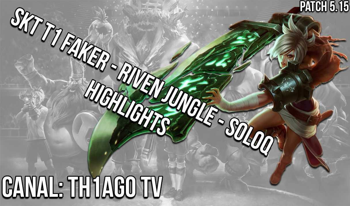 Faker jogando de Riven Jungle