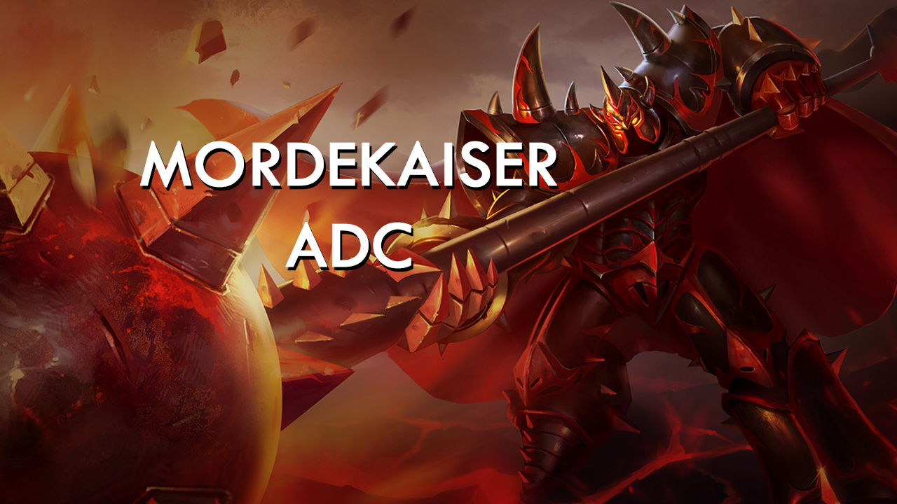 Como Jogar de Mordekaiser ADC