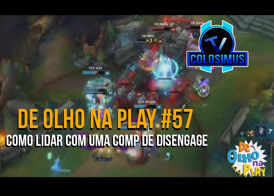 Como Lidar Com uma Comp de Disengage || De Olho Na Play #57!